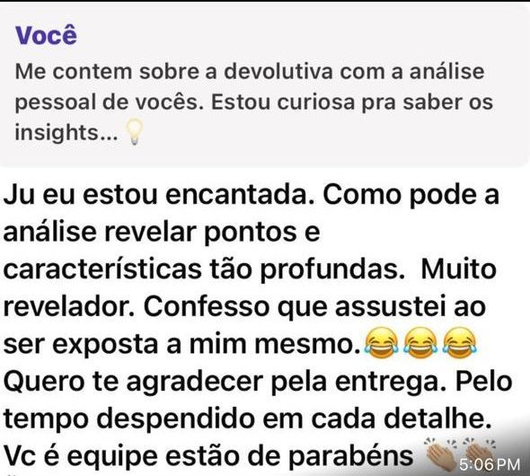 Depoimento: análise revelou pontos profundos, orientações práticas aplicadas no dia a dia.